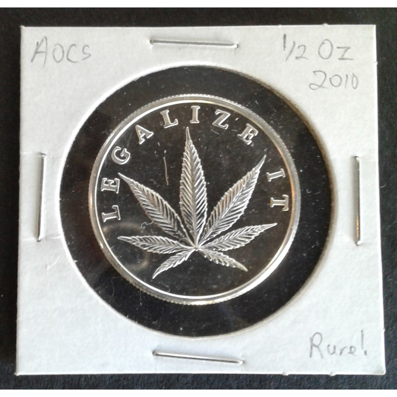 2010 1/2 Oz AOCS Cannabis Legalize It Obverse